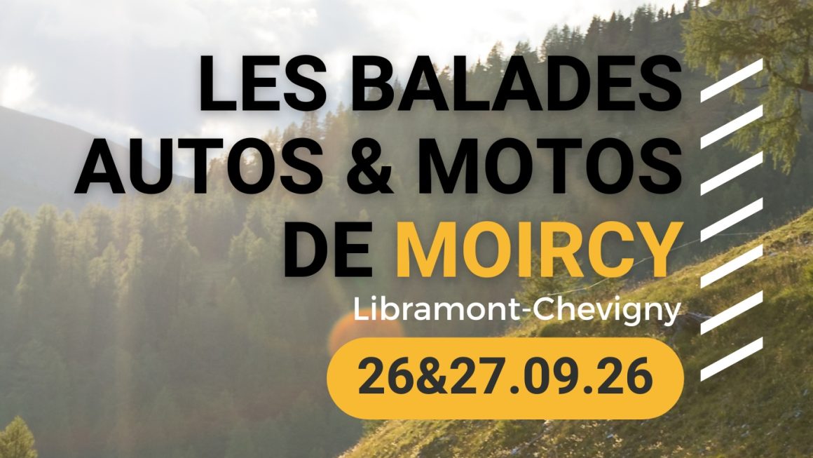 La Balade autos & motos de Moircy, les 26 et 27 septembre prochains !